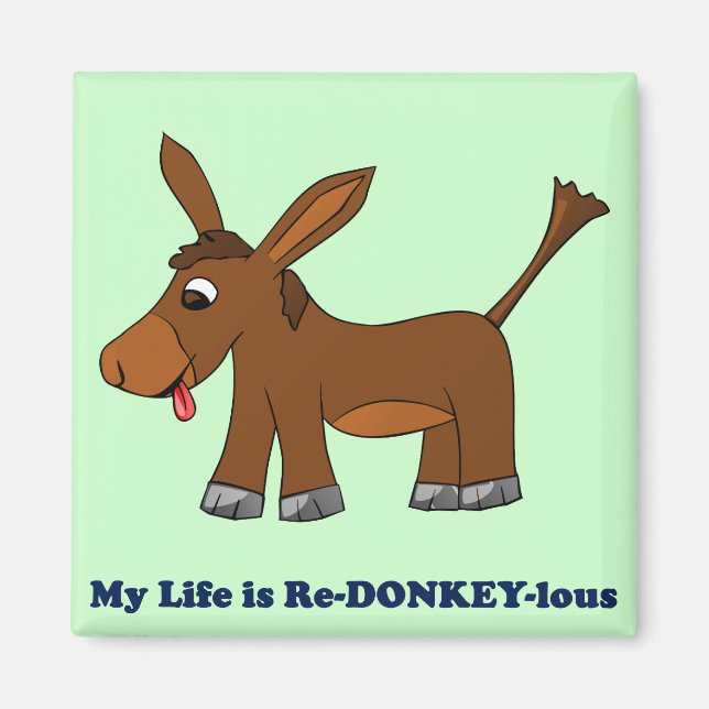 Imã A vida é ridícula (redonda a redonquila) (Frente)