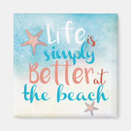 Imã A vida é simplesmente melhor na cotação da praia n