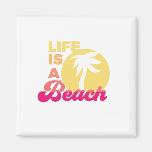 Imã A vida é um ímã de praia (Frente)