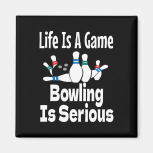 Imã A Vida É Um Jogo de Boliche É Seriedade Fun Bolich