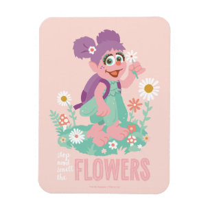 Ímã Abby Cadabby   Parem e cheirarem as flores