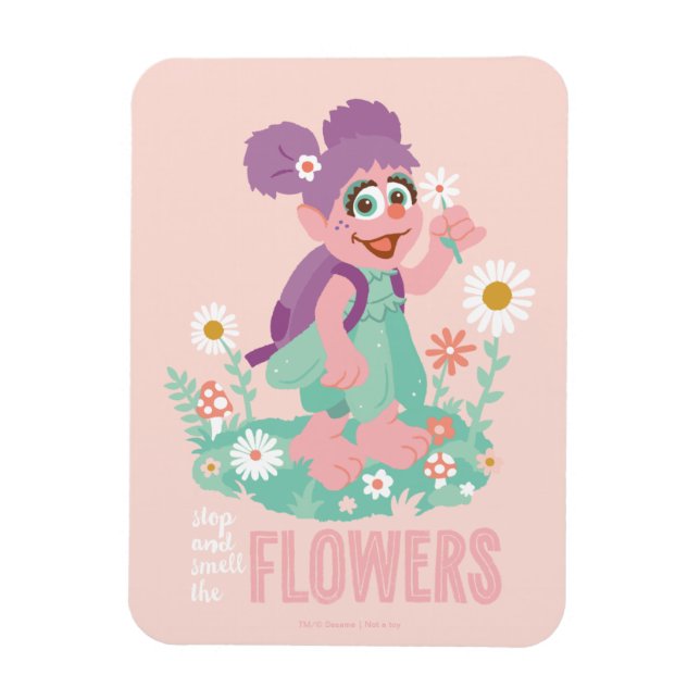 Ímã Abby Cadabby | Parem e cheirarem as flores (Vertical)