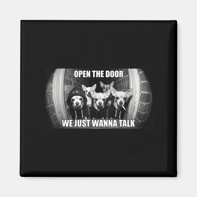 Imã Abra a porta quero conversar meme de cachorro chih (Frente)