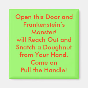 Imã Abra esta porta e monstro de Frankenstein!