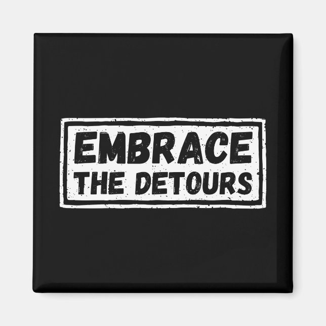 Imã Abrace A Cotação Inspiracional Detours (Frente)