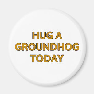 Imã Abrace um Groundhog hoje