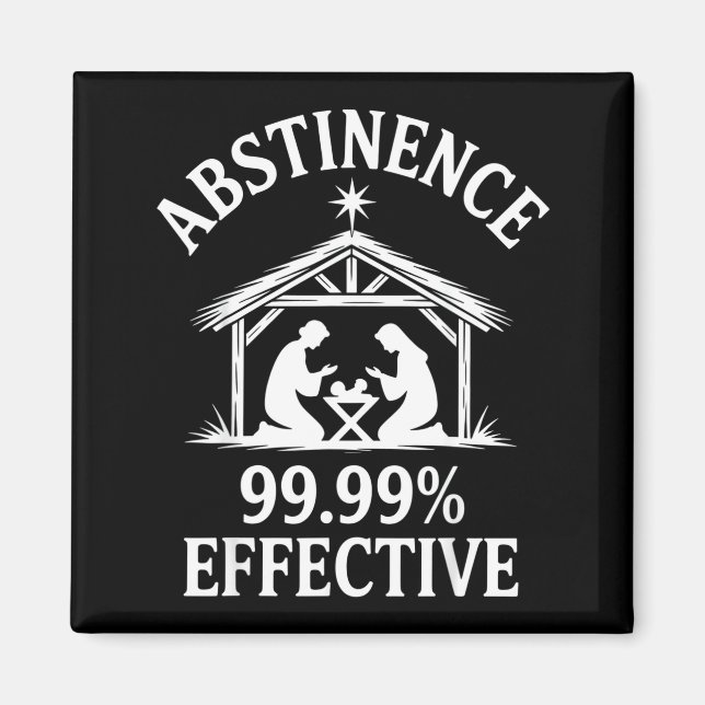 Imã Abstinence 99.99% Effective Fun Holiday Humor  (Frente)
