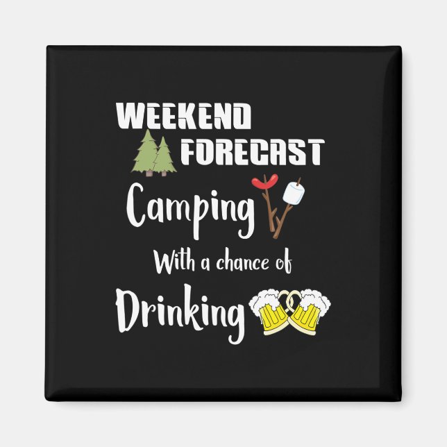 Imã Acampamento Com Chance De Beber Camper Divertido  (Frente)