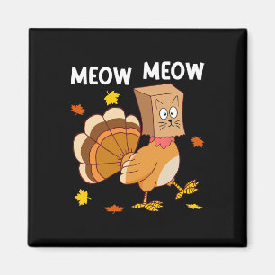 Imã Ação de Graças Turquia Cat Meow Homens Engraçados 