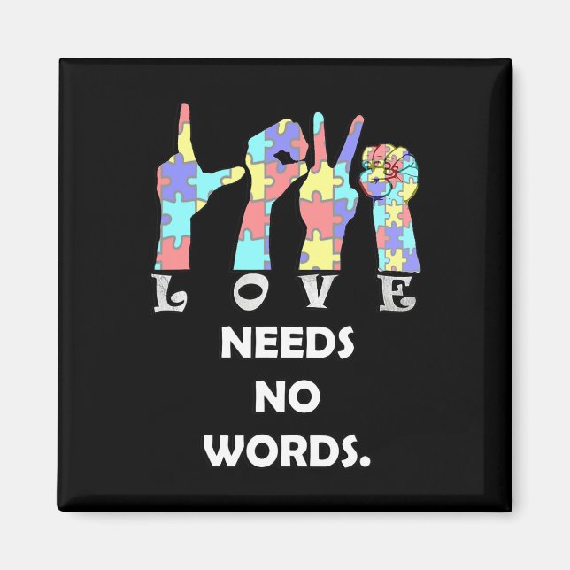 Imã Acceptance Quote Asl Love Needs No Words  (Frente)
