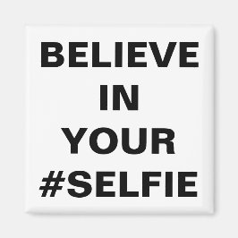 Imã Acredite Em Seu #Selfie Divertido