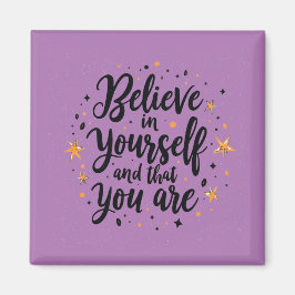 Imã Acredite em si mesmo Design de citação motivaciona