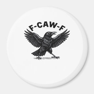 Imã Adesivos de piada engraçada de F-Caw-F para amante