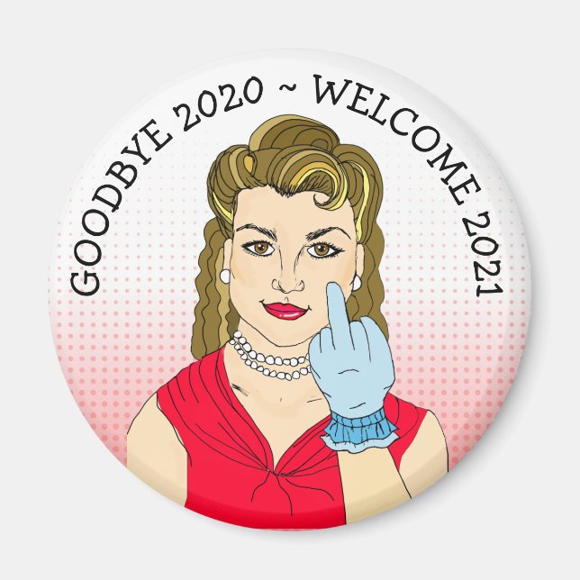 Imã Adeus 2020, bem-vinda 2021 Retro Lady Sarcasm (Frente)