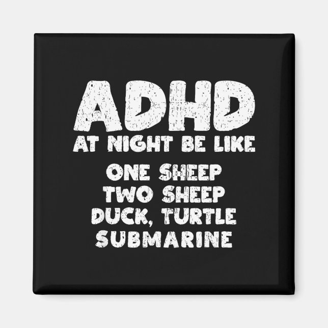 Imã Adhd At Night Be Like Funny Adhd Quote  (Frente)