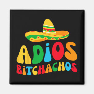 Imã Adios Bichachos Bride Squad My Final Fiesta Bachel