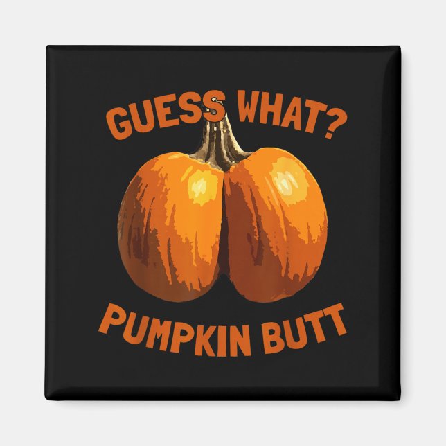 Imã Adivinhe O Que_ Bunda de Abóbora Halloween Engraça (Frente)