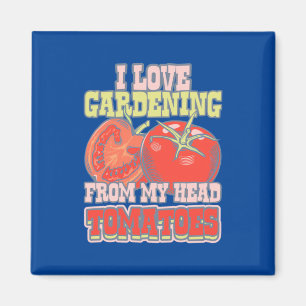 Imã Adoro Jardinagem De Tomates De Cabeça