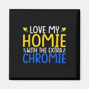 Imã Adoro O Meu Homie Com O Chromie Extra