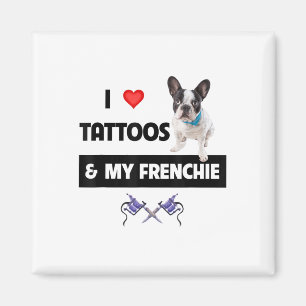 Imã Adoro Tatuagens E Meu Cachorro Francês