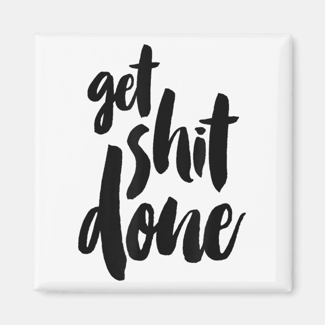 Imã Adult Get Sht Done Motivational Quote  (Frente)