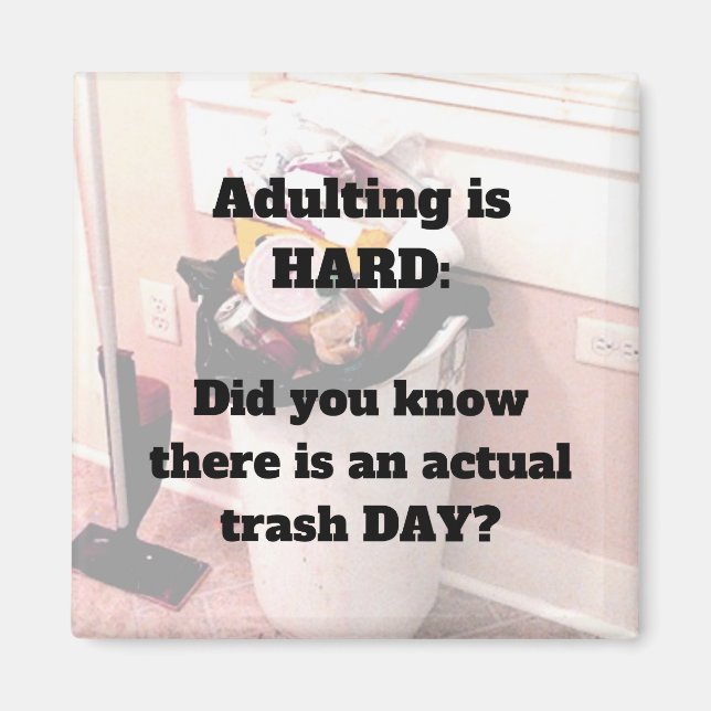 Imã Adulta é DURO íman Dia do Lixo (Frente)