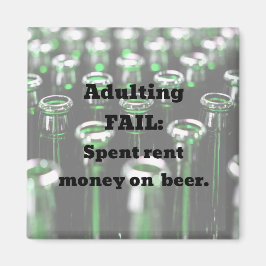 Imã Adulting Fail: Gastou dinheiro alugado com cerveja