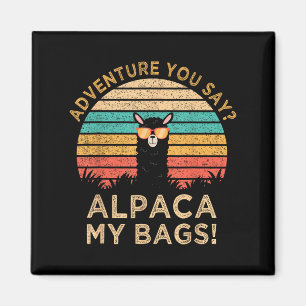 Imã Adventure Você Diz: Alpaca Minhas Bolsas Vintage E