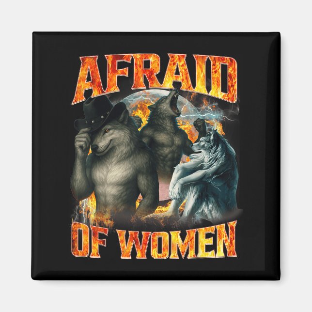 Imã Afraid Of Women Funny Alpha Wolf Meme Cringe Men D (Frente)