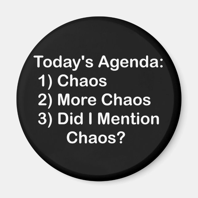 Imã Agenda de hoje: Caos (Frente)