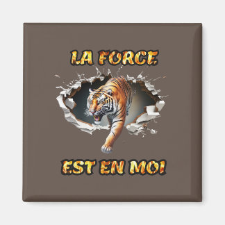 Imã Aimant La Force est en moi