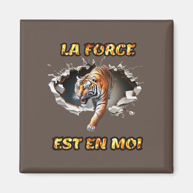 Imã Aimant La Force est en moi (Frente)