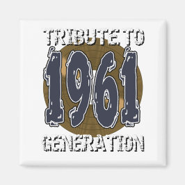 Imã Aimant Tribute ao aniversário da geração 1961