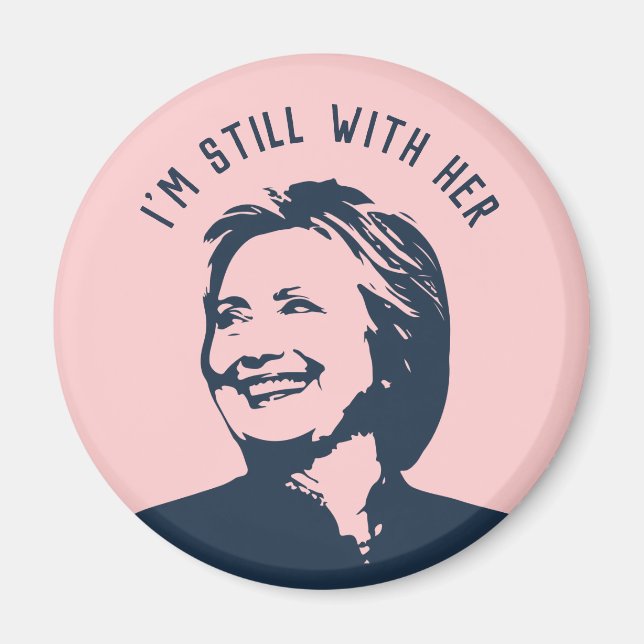 Imã "Ainda estou com ela" Hillary Clinton (Frente)