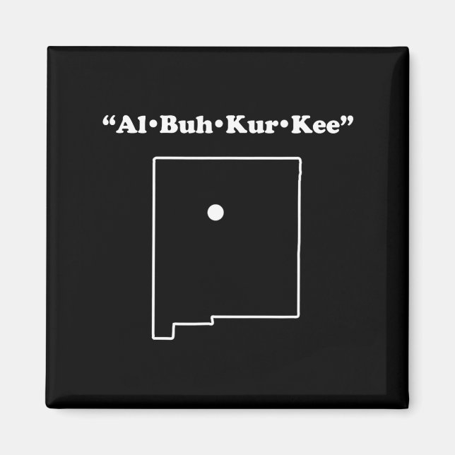 Imã Albuquerque New Mexico Funny Phonetic Gag Gift  (Frente)