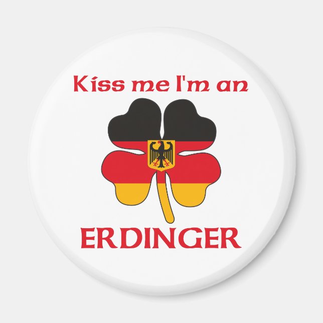 Imã Alemão Personalizado Beija-me Sou Erdinger (Frente)