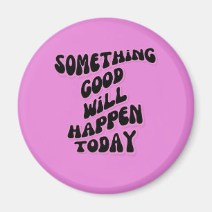 Imã Algo de bom vai acontecer hoje, Inspiracional