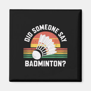 Imã Alguém Disse Badminton Engraçado Shuttle