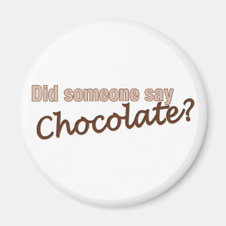 Imã Alguém Disse Chocolate?