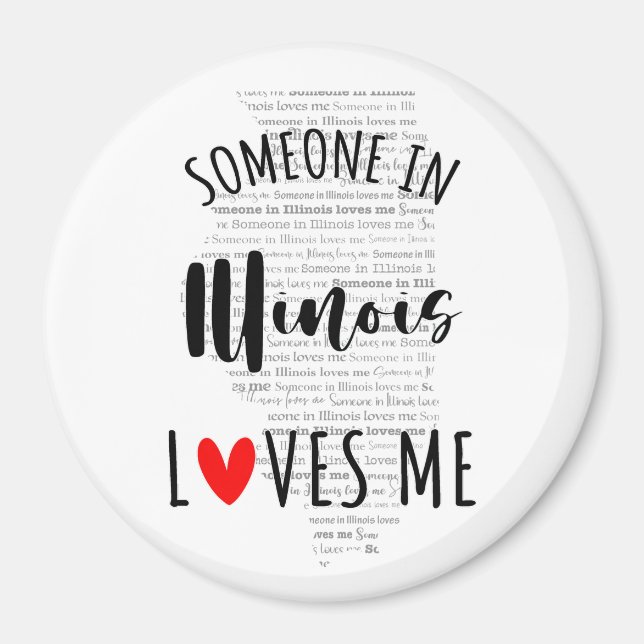 Imã Alguém Em Illinois Me Ama Magnet (Frente)