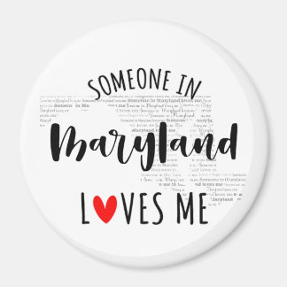 Imã Alguém Em Maryland Me Ama O Magnet