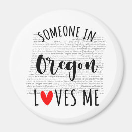 Imã Alguém Em Oregon Me Ama O Magnet