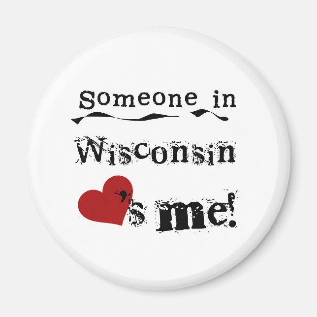 Imã Alguém Em Wisconsin Me Ama (Frente)