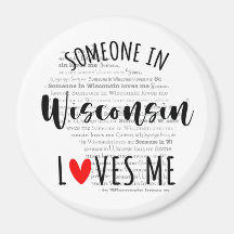 Alguém Em Wisconsin Me Ama Magnet