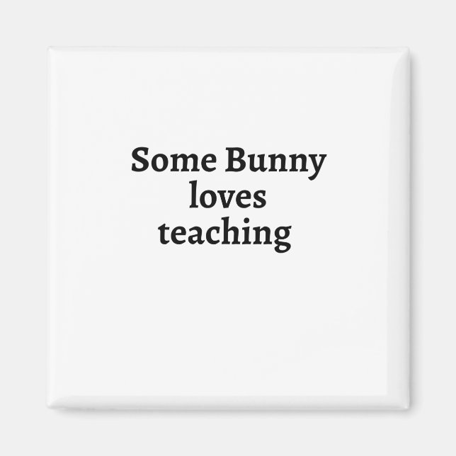 Imã Algum coelho adora ensinar (Frente)