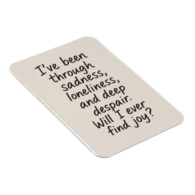 Ímã Alguma Vez Encontrarei A Alegria? - Citação Emocio (Lado Direito)