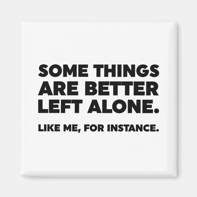 Imã Algumas Coisas São Melhor Deixadas Sozinhas. Como  (Frente)