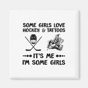 Imã Algumas Meninas Adoram Hóquei E Tatuam-Me I#39;m A