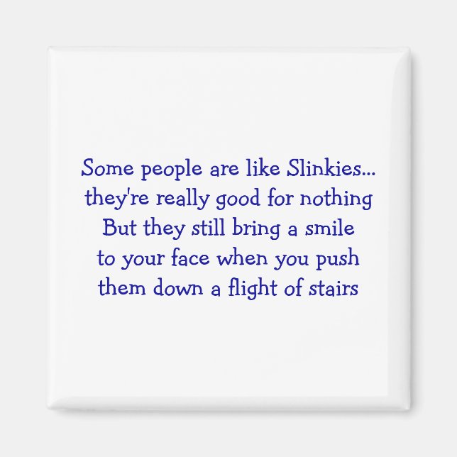 Imã Algumas Pessoas - Magnet Quadrado (Frente)