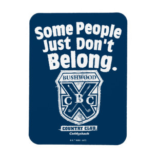 Ímã Algumas Pessoas simplesmente não pertencem   Caddy